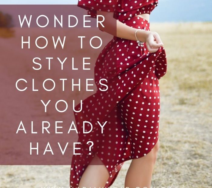How to style your clothes