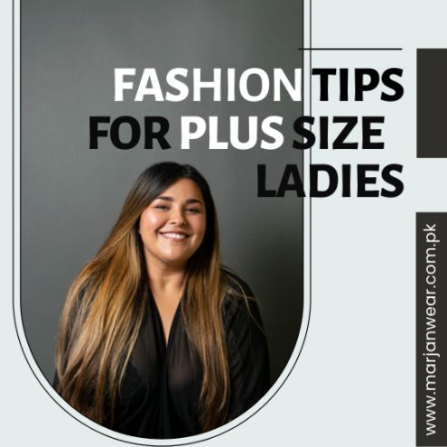 Dressing tips for plus size ladies