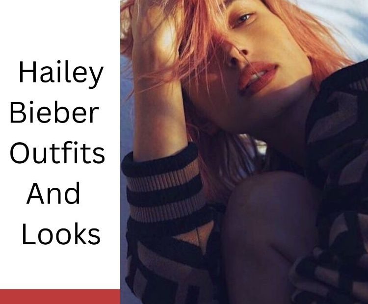 Hailey Bieber, Hailey Bieber style, Hailey Bieber fashion looks, Hailey Bieber fashion