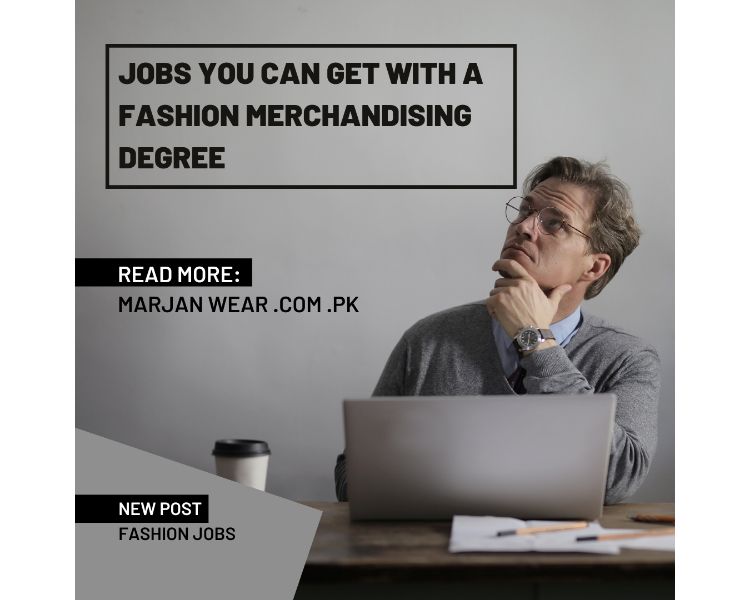 fashion merchandising, fashion jobs, jobs for fashion merchandisers,