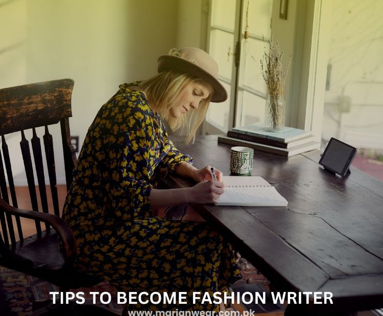 fashion writer, fashion, writer, tips to become fashion writer,